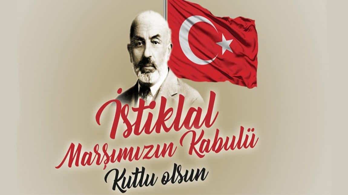 12 Mart 1921 İstiklâl Marşı'nın Kabulü ve Mehmet Akif Ersoy'u Anma Günü